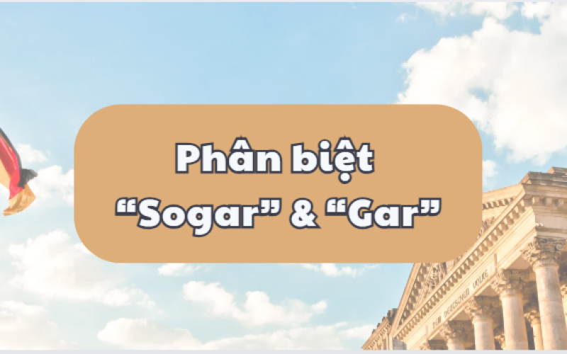 "sogar" và "gar" trong tiếng Đức: Cách dùng chi tiết, dễ hiểu