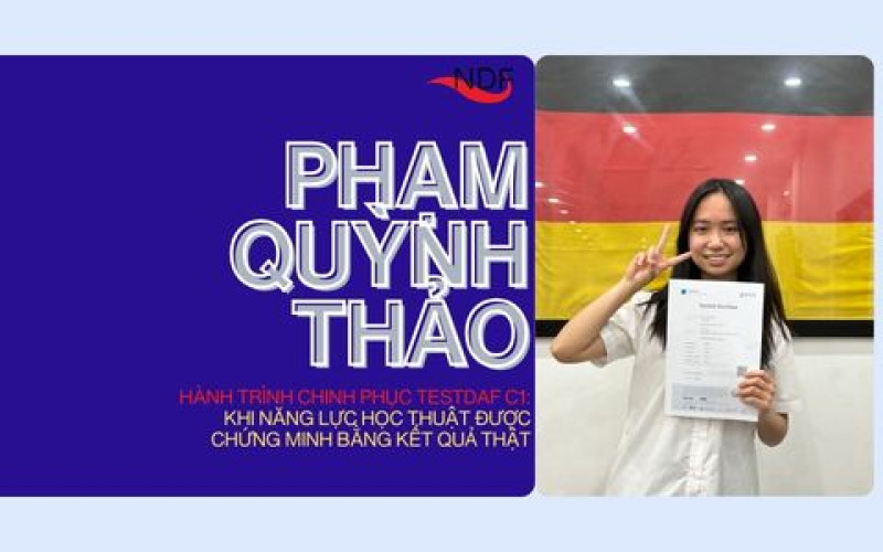 Hành trình chinh phục TestDaF C1 - PHẠM QUỲNH THẢO: Khi năng lực học thuật được chứng minh bằng kết quả thật
