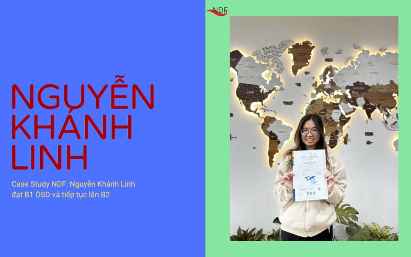 Nguyễn Khánh Linh đạt B1 ÖSD sau 5 tháng tại NDF